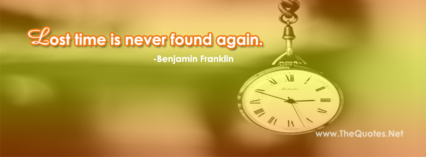 Benjamin Franklin - Quotes about Time