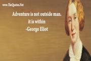 George Eliot-Adventure Quote