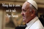 Pope Francis-Money Quotes